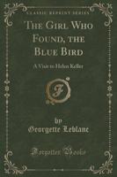 The Girl Who Found, the Blue Bird