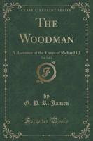 The Woodman, Vol. 3 of 3