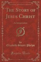 The Story of Jesus Christ