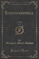 Kingsconnell, Vol. 1 of 3