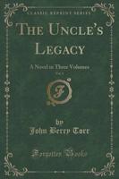 The Uncle's Legacy, Vol. 1