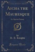 Aicha the Mauresque
