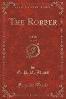 The Robber, Vol. 1 of 3