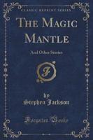 The Magic Mantle
