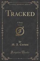 Tracked, Vol. 2 of 2