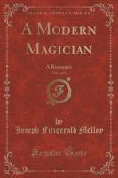 A Modern Magician, Vol. 2 of 3