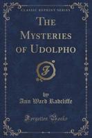 The Mysteries of Udolpho (Classic Reprint)