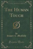The Human Touch (Classic Reprint)