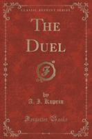 The Duel (Classic Reprint)