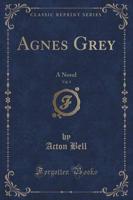 Agnes Grey, Vol. 3