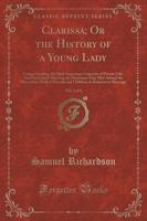 Clarissa; Or the History of a Young Lady, Vol. 5 of 8