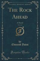 The Rock Ahead, Vol. 1 of 3