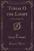 Tobias O the Light