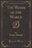 The Winds of the World (Classic Reprint)