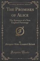 The Promises of Alice
