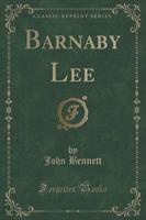 Barnaby Lee (Classic Reprint)