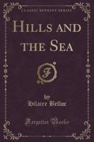Hills and the Sea (Classic Reprint)