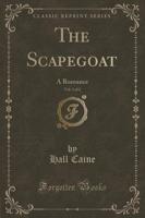 The Scapegoat, Vol. 1 of 2