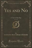 Yes and No, Vol. 1 of 2