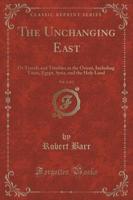 The Unchanging East, Vol. 2 of 2
