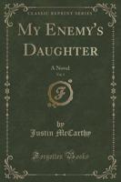 My Enemy's Daughter, Vol. 1