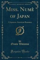Miss. Numè of Japan