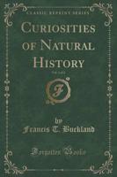 Curiosities of Natural History, Vol. 1 of 2 (Classic Reprint)