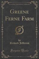 Greene Ferne Farm (Classic Reprint)
