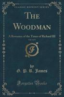 The Woodman, Vol. 1 of 3