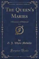 The Queen's Maries, Vol. 1