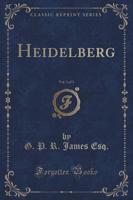 Heidelberg, Vol. 1 of 3