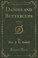 Daisies and Buttercups, Vol. 1 of 3