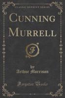 Cunning Murrell (Classic Reprint)