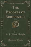 The Brookes of Bridlemere, Vol. 2 of 3 (Classic Reprint)