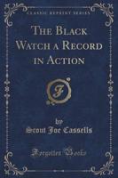 The Black Watch a Record in Action (Classic Reprint)