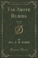Far Above Rubies, Vol. 2 of 3