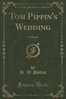Tom Pippin's Wedding