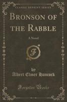 Bronson of the Rabble