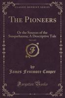 The Pioneers, Vol. 1 of 2