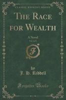 The Race for Wealth, Vol. 3 of 3