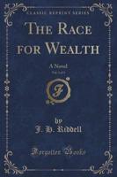 The Race for Wealth, Vol. 1 of 3