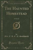 The Haunted Homestead