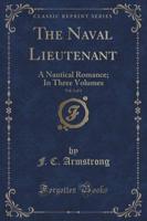 The Naval Lieutenant, Vol. 1 of 3
