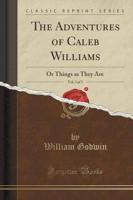 The Adventures of Caleb Williams, Vol. 3 of 3