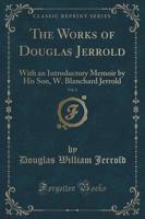 The Works of Douglas Jerrold, Vol. 1