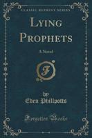 Lying Prophets