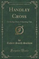 Handley Cross, Vol. 1