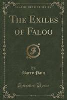 The Exiles of Faloo (Classic Reprint)