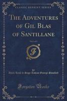 The Adventures of Gil Blas of Santillane, Vol. 1 of 3 (Classic Reprint)