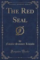 The Red Seal (Classic Reprint)